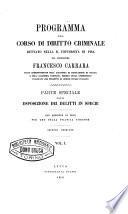 Parte speciale, ossia Esposizione dei delitti in specie con note per uso della pratica forense