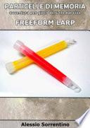 Particelle di memoria - freeform larp