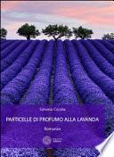 Particelle di profumo alla lavanda