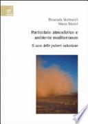 Particolato atmosferico e ambiente mediterraneo. Il caso delle polveri sahariane