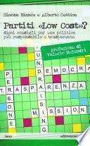 Partiti Low cost?