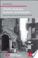 Parto domani, tornerò certamente