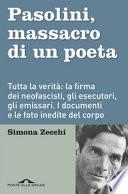 Pasolini, massacro di un poeta