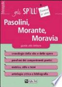 Pasolini, Morante, Moravia