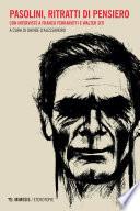 Pasolini, ritratti di pensiero