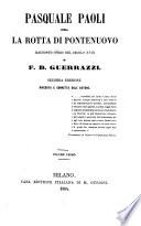 Pasquale Paoli, ossia La rotta di Pontenuovo racconto corso del secolo 18. di F. D. Guerrazzi
