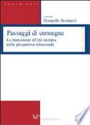 Passaggi di consegne. La transizione all'età anziana nella prospettiva relazionale