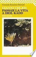 Passar la vita a Diol Kadd