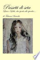 Passetti di seta