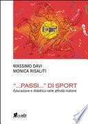 «...Passi...» di sport. Educazione e didattica nelle attività motorie