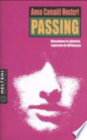 Passing. Dissolvere le identità, superare le differenze