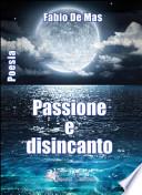 Passione e disincanto