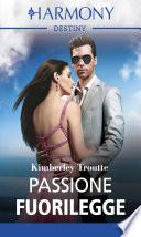 Passione fuorilegge