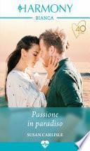 Passione in paradiso