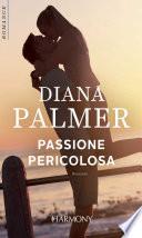 Passione pericolosa