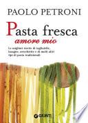 Pasta fresca amore mio