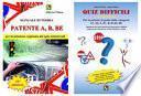 Patente A, B, BE. Manuale di teoria per la soluzione ragionata dei quiz ministeriali-Quiz difficili per la patente di guida delle categorie A1, A2, A, B1, B, B+96, BE. Selezione dei quiz ritenuti più importanti o difficili...
