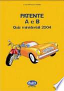 Patente A e B. Quiz ministeriali 2004