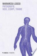 Patografie: voci, corpi, trame