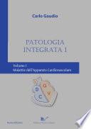 Patologia integrata medico-chirurgica I - vol. I (seconda edizione)