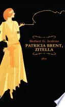 Patricia Brent, zitella