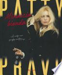 Patty Pravo. Minaccia bionda. Ediz. illustrata