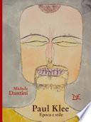 Paul Klee. La costruzione del mistero