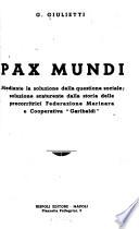 Pax mundi, mediante la soluzione della questione sociale