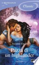 Pazza di un highlander (I Romanzi Classic)