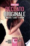 Peccato originale. La trilogia: L'innocenza-Il gioco-Il padrone
