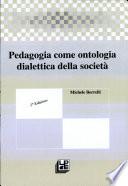 Pedagogia come ontologia dialettica della società