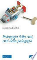 Pedagogia della crisi, crisi della pedagogia