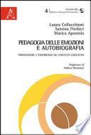 Pedagogia delle emozioni e autobiografia. Promuovere l'esperienza nei contesti educativi