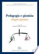 Pedagogia e giustizia. Progetti operativi