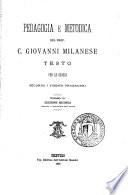 Pedagogia e metodica del prof. C. Giovanni Milanese