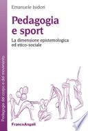 Pedagogia e sport. La dimensione epistemologica ed etico-sociale