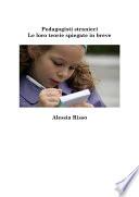 Pedagogisti stranieri. Le loro teorie spiegate in breve
