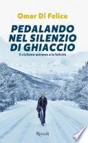 Pedalando nel silenzio di ghiaccio