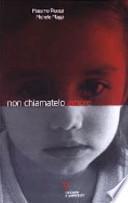 Pedofilia. Non chiamatelo amore