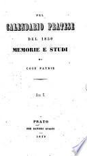 Pel calendario pratese del ... memorie e studi di cose patrie
