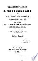 Pellegrinaggio a Gerusalemme ed al monte Sinai negli anni 1831, 1832, 1833 del R. Padre Maria Giuseppe de Géramb ...