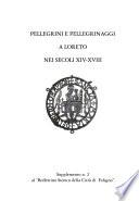 Pellegrini e pellegrinaggi a Loreto nei secoli XIV-XVIII
