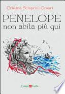 Penelope non abita più qui