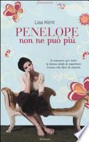 Penelope non ne può più