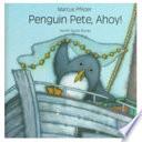 Penguin Pete, Ahoy!