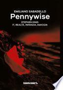 Pennywise. Stephen King: It, realtà, infanzia, amicizia