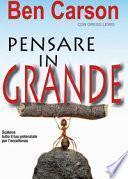 Pensare in grande. Scatena tutto il tuo potenziale per l'eccellenza