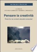 Pensare la creatività. Ricerche nei contesti educativi per l'infanzia