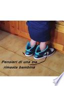 Pensieri di una zia rimasta bambina