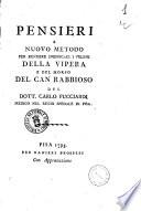 Pensieri e nuovo metodo per rendere inefficaci i veleni della vipera e del morso del can rabbioso del dott. carlo Pucciardi medico nel Regio Spedale di Pisa